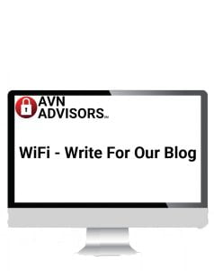 AVN WiFi - Write For Our Blog